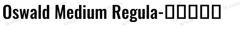 Oswald Medium Regula字体转换